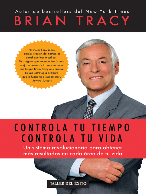 Detalles del título Controla tu tiempo, controla tu vida de Brian Tracy - Disponible